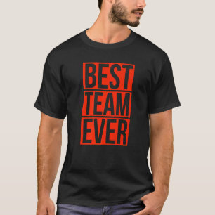 T-shirt Meilleure équipe Ever Group Équipe Organismes d'év
