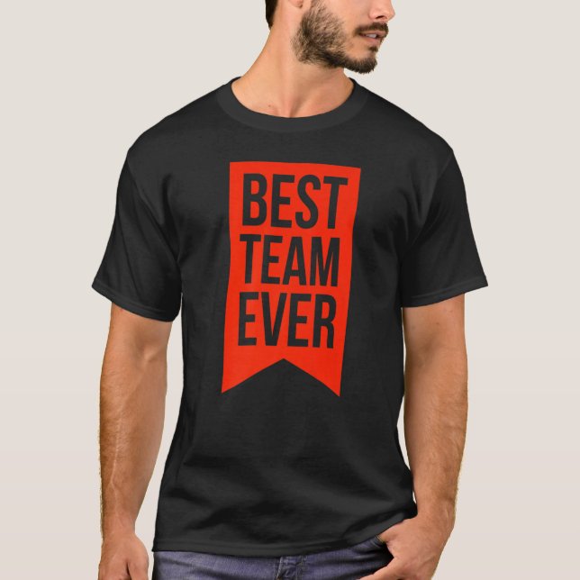 T-shirt Meilleure équipe Ever Group Team Événements Organi (Devant)