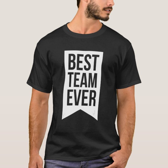 T-shirt Meilleure équipe Ever Group Team Événements Organi (Devant)