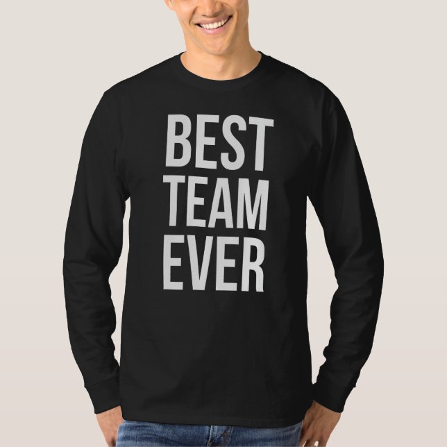 T-shirt Meilleure équipe Ever Group Team Événements Organi (Devant)