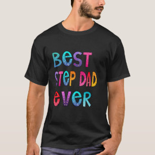 T-shirt Meilleure étape Papa toujours coloré, Papa Chemise