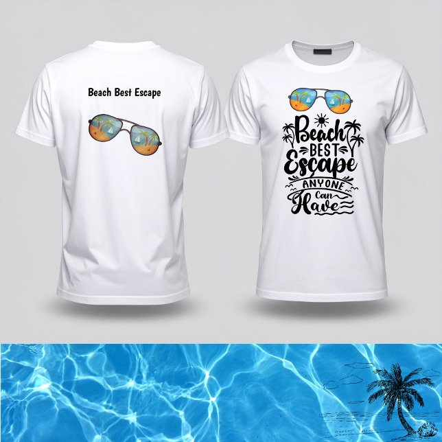 T-shirt Meilleure évasion de plage que quiconque peut avoi (Créateur téléchargé)