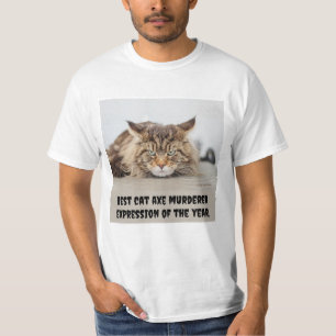 T-shirt Meilleure expression de meurtrier de hache de chat