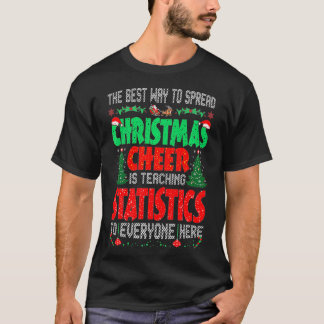 T-shirt Meilleure façon de répandre Noël Cheer Teer Statis