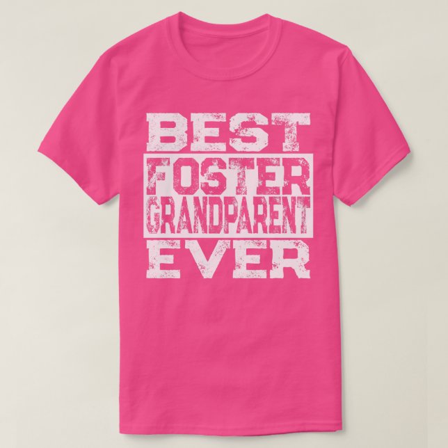 T-shirt Meilleure famille d'accueil grand-parent jamais Fo (Design devant)