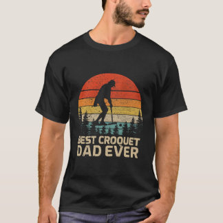 T-shirt Meilleure Fête des pères papa croquet jamais