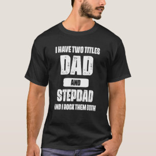 T-shirt Meilleure Fête des pères Papa Et Stepdad