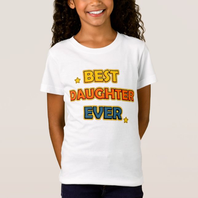 T-Shirt Meilleure fille jamais (Devant)
