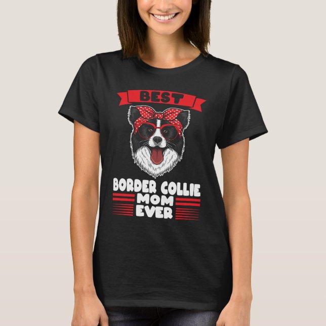 T-shirt Meilleure frontière Collie Maman Jamais Frontière  (Devant)