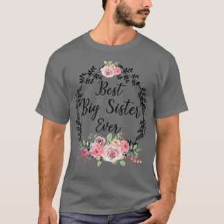T-shirt Meilleure Grande Soeur Jamais Femmes Florale Siste