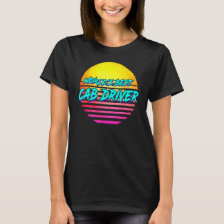 T-shirt Meilleure idée de pilote de taxi dans le monde