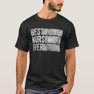T-shirt Meilleure infirmière jamais Rn drôle amateur d'inf
