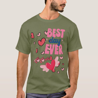 T-shirt Meilleure journée jamais - Conception amusante et 