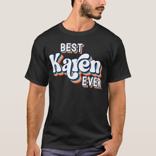 T-shirt Meilleure Karen Nom Ever Filles & Femmes (Devant)