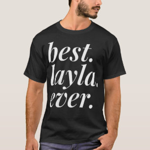 T-shirt Meilleure Layla Jamais Nom Femme Personnalisée Fil