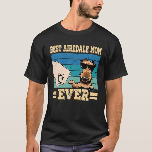 T-shirt Meilleure maman Airedale Ever Airedale Terrier Ret (Devant)