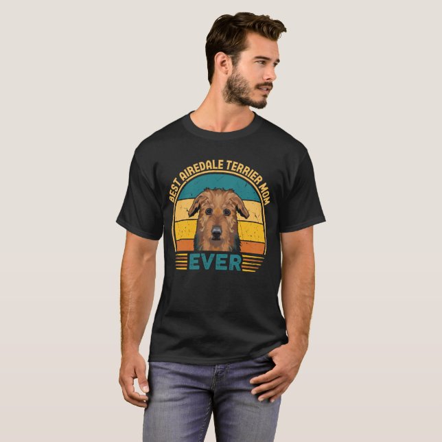 T-shirt Meilleure maman Airedale Terrier jamais (Devant entier)