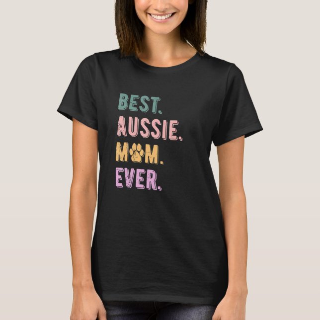 T-shirt Meilleure maman australienne Jamais Femmes Shepher (Devant)