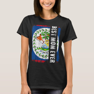 T-shirt Meilleure maman bélizienne Ever Belize Drapeau Fêt