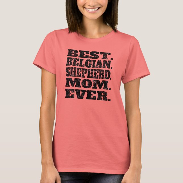 T-shirt Meilleure maman berger belge jamais (Devant)