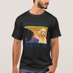 T-shirt Meilleure maman caniche jamais Maman de chien Mama