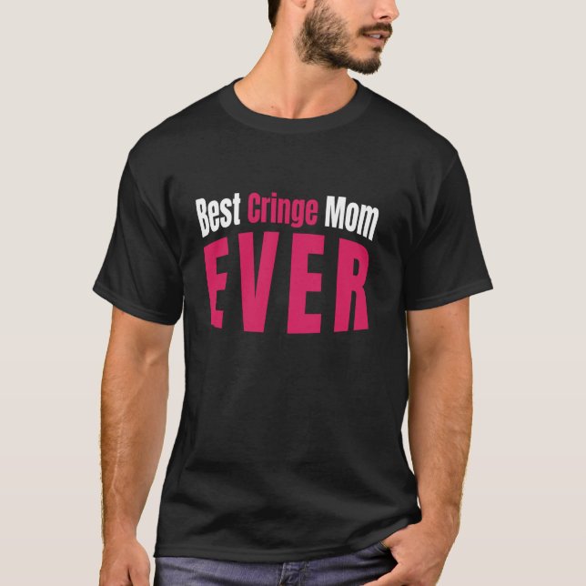 T-shirt Meilleure Maman Cringe Jamais Pour Embarrasser Les (Devant)