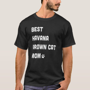 T-shirt Meilleure maman de chat Havana Brown pour femmes