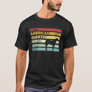 T-shirt Meilleure maman de cheval ever Mère Quarter Horse