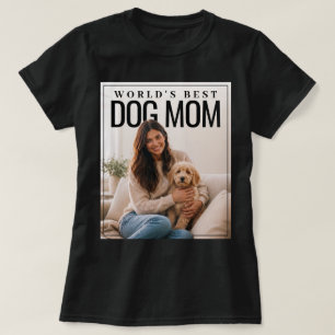 T-shirt Meilleure Maman de Chien au Monde PhotoPop