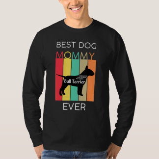 T-shirt Meilleure maman de chien de tous les temps Bull Te
