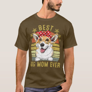 T-shirt Meilleure maman de chien jamais Corgi fête des mèr