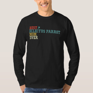 T-shirt Meilleure maman de perroquet ÉCLECTIQUE de tous le