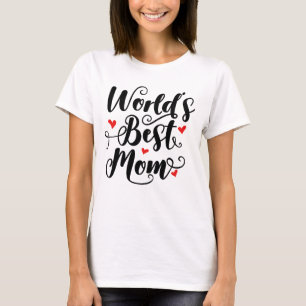T-shirt Meilleure Maman du Monde