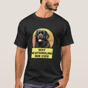 T-shirt Meilleure maman Jamais Terre-Neuve Propriétaire de
