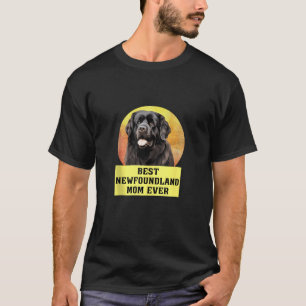 T-shirt Meilleure maman Jamais Terre-Neuve Propriétaire de