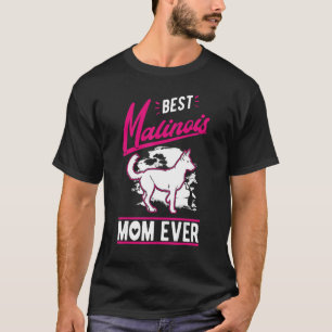 T-shirt Meilleure Maman Malinoise Ever Maman Malinoise Bel