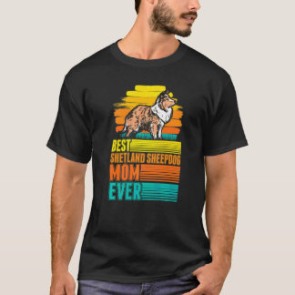 T-shirt Meilleure maman Shetland Sheepdog de tous les temp