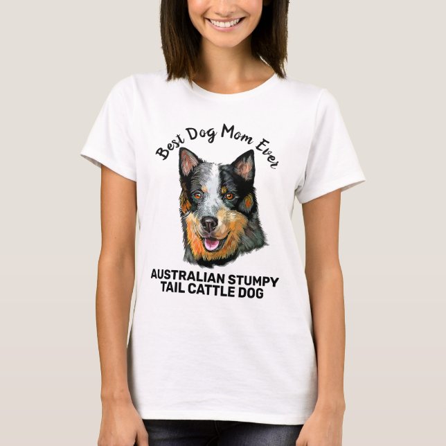 T-shirt Meilleure mère de chien Australian Stumpy Tail Cat (Devant)