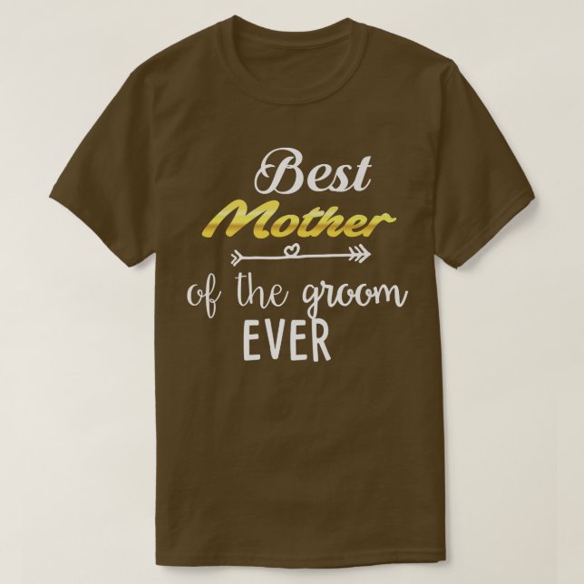 T-shirt Meilleure mère du marié de tous les temps  (Design devant)