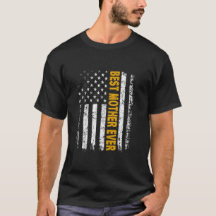 T-shirt Meilleure Mère Jamais Drapeau Américain T Chemise 