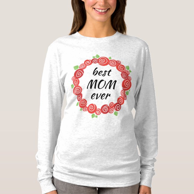 T-shirt Meilleure mère jamais roses rouges printemps de co (Devant)
