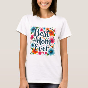 T-shirt Meilleure mère qui soit