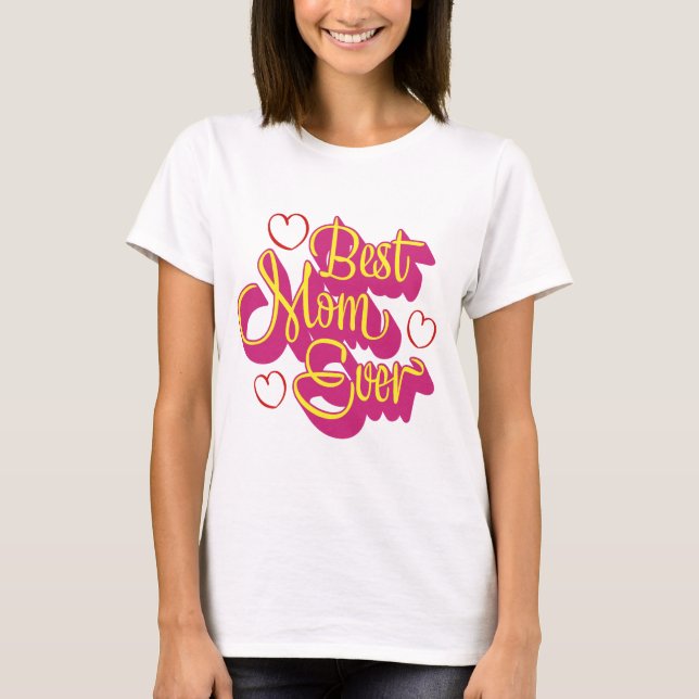 T-shirt MEILLEURE MOM jamais (Devant)