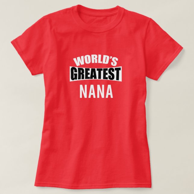 T-shirt Meilleure nana du monde (Design devant)