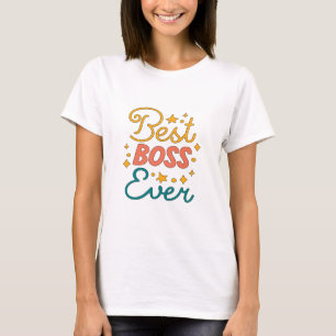 T-shirt Meilleure patronne qui soit - Patronne extraordina