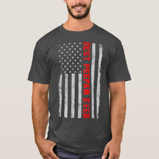 T-shirt Meilleure Peepaw Ever Funny Fête des pères Amériqu