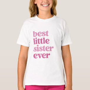 T-shirt Meilleure petite soeur jamais avec des filles en t
