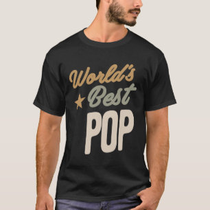 T-shirt Meilleure pop du monde - Cadeaux père et grand-pèr