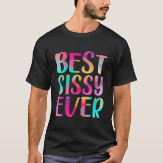 T-shirt Meilleure Sissy Jamais Fête Des Mères Colorée