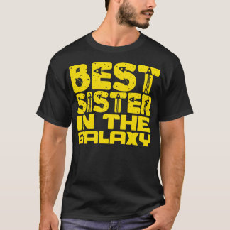 T-shirt Meilleure soeur de la Galaxie